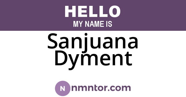 Sanjuana Dyment