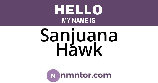 Sanjuana Hawk