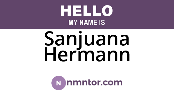 Sanjuana Hermann