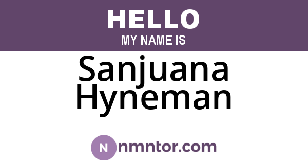 Sanjuana Hyneman
