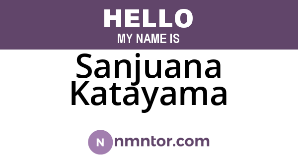 Sanjuana Katayama