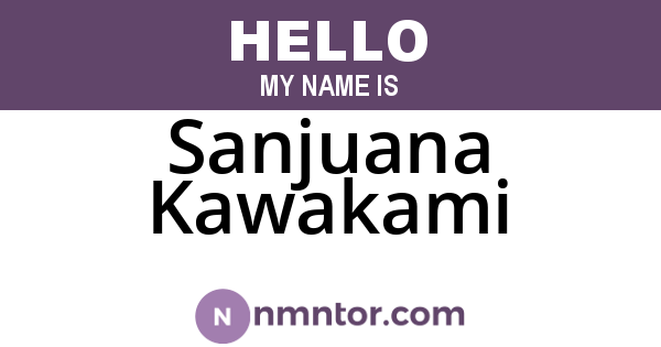 Sanjuana Kawakami