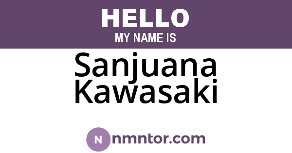 Sanjuana Kawasaki