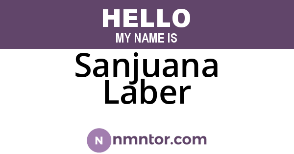 Sanjuana Laber