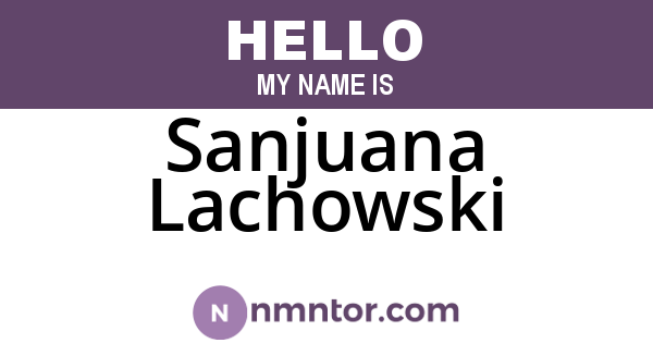 Sanjuana Lachowski