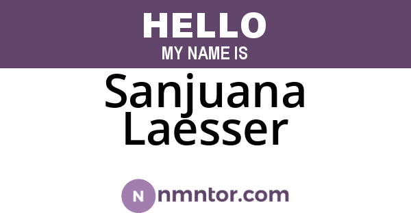 Sanjuana Laesser
