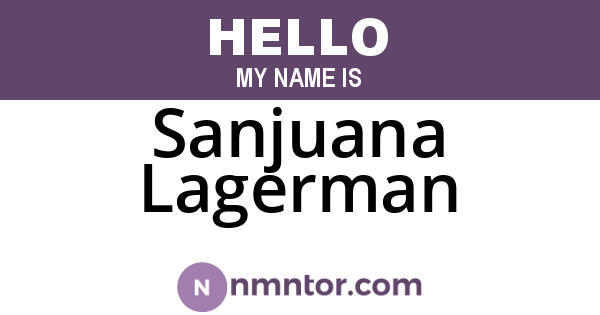 Sanjuana Lagerman