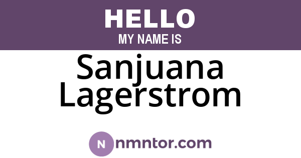 Sanjuana Lagerstrom