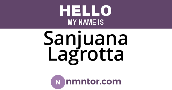 Sanjuana Lagrotta