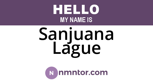 Sanjuana Lague