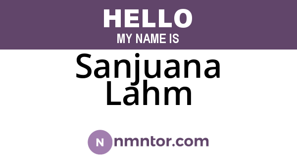 Sanjuana Lahm