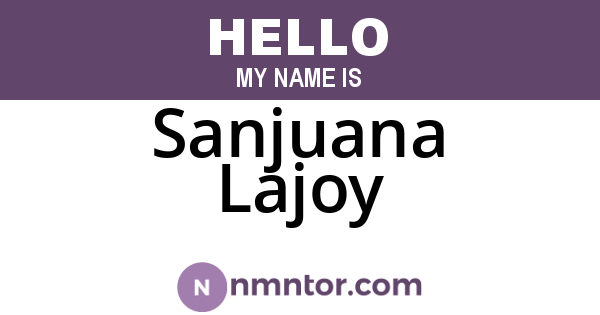 Sanjuana Lajoy