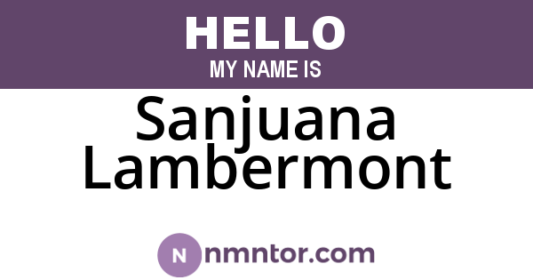 Sanjuana Lambermont