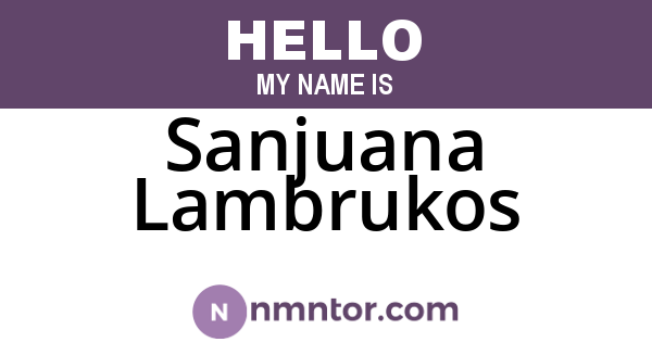 Sanjuana Lambrukos