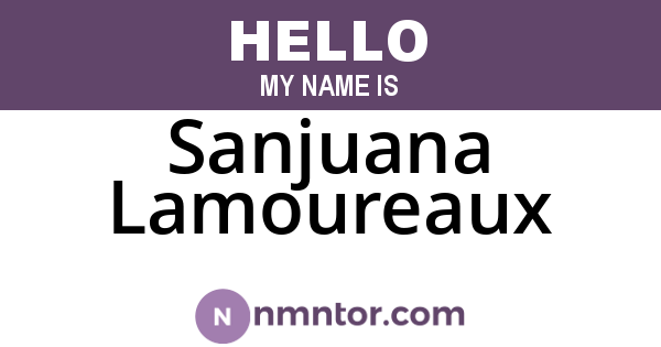 Sanjuana Lamoureaux
