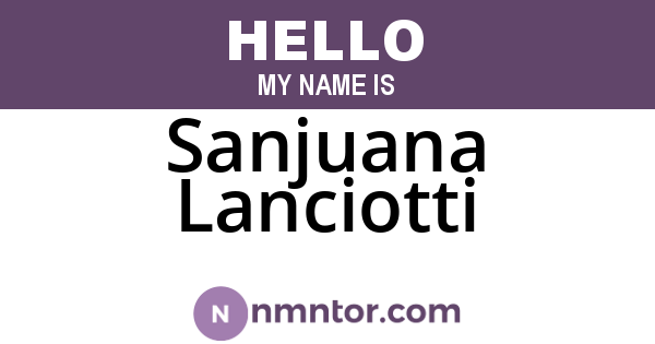 Sanjuana Lanciotti