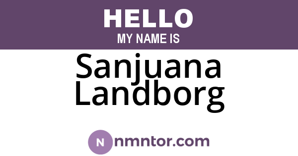 Sanjuana Landborg