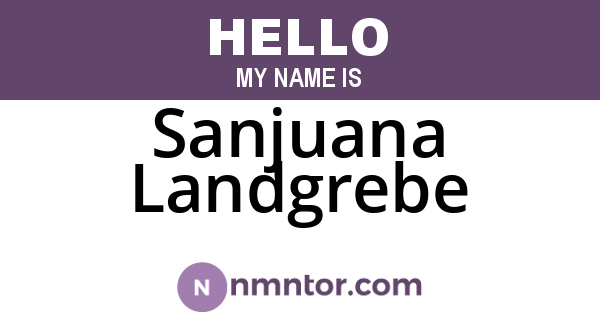 Sanjuana Landgrebe