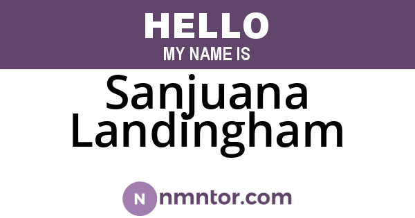 Sanjuana Landingham
