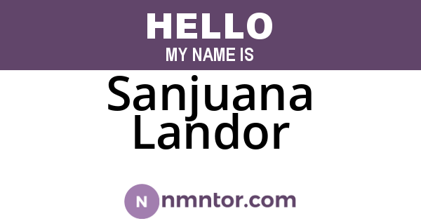 Sanjuana Landor