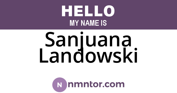 Sanjuana Landowski
