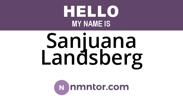 Sanjuana Landsberg