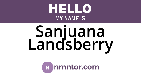 Sanjuana Landsberry