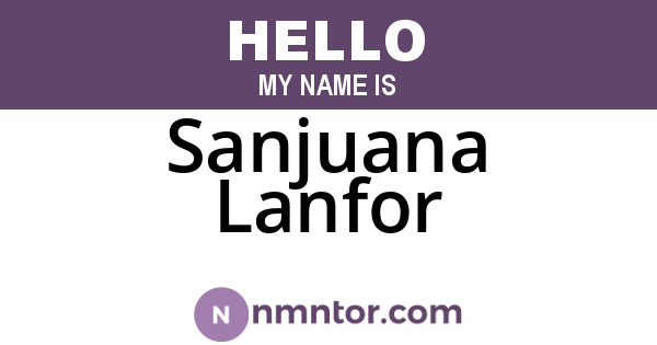 Sanjuana Lanfor