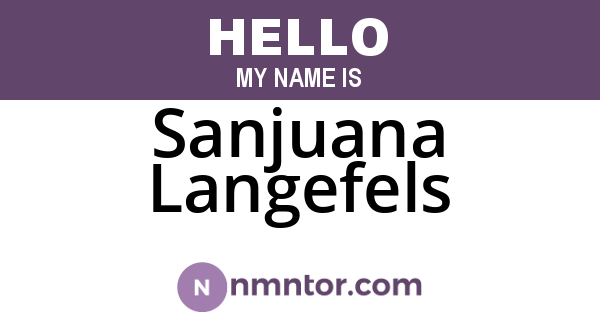 Sanjuana Langefels