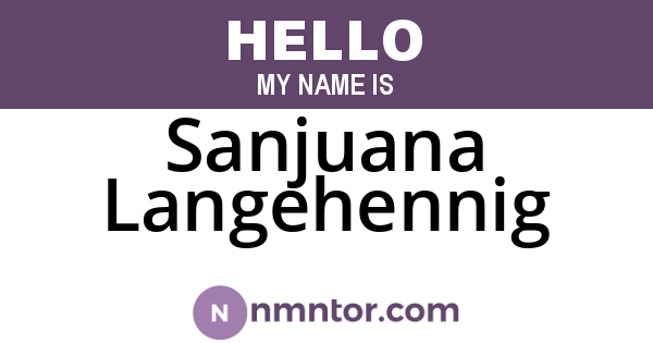 Sanjuana Langehennig