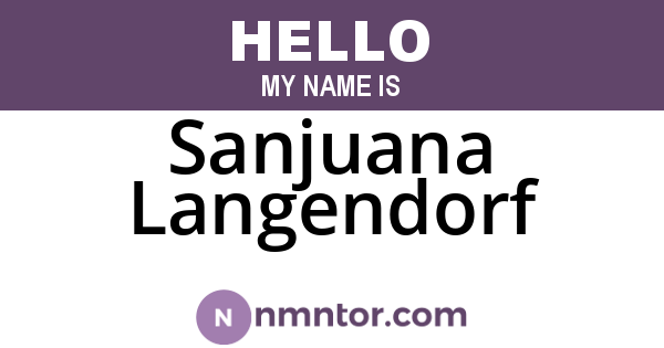 Sanjuana Langendorf