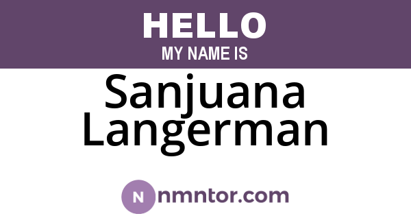 Sanjuana Langerman