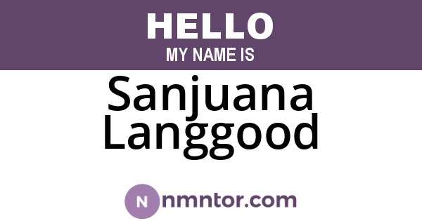 Sanjuana Langgood