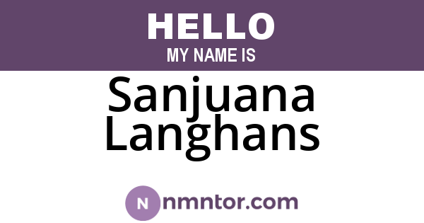Sanjuana Langhans