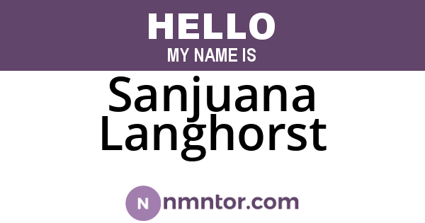 Sanjuana Langhorst