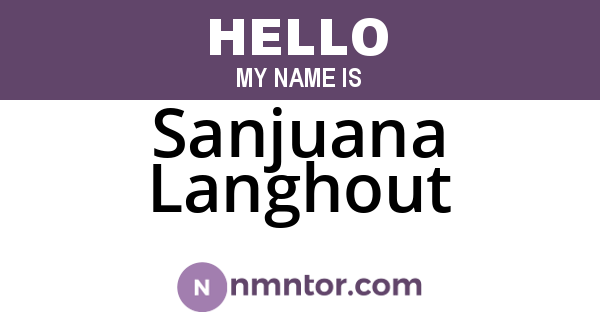 Sanjuana Langhout