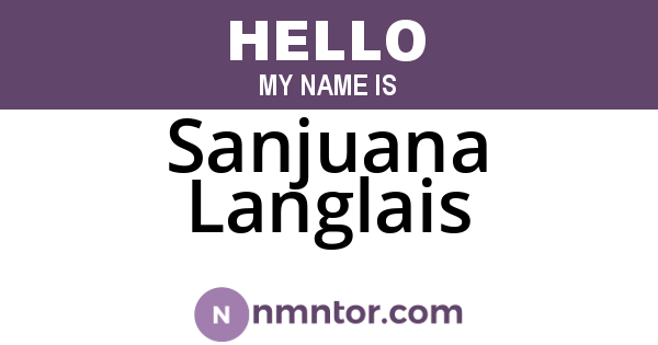 Sanjuana Langlais