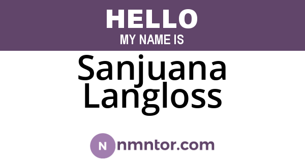 Sanjuana Langloss