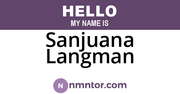 Sanjuana Langman