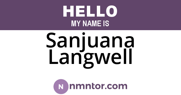 Sanjuana Langwell