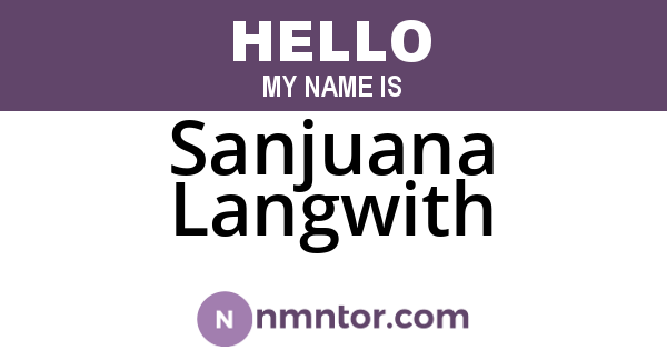 Sanjuana Langwith