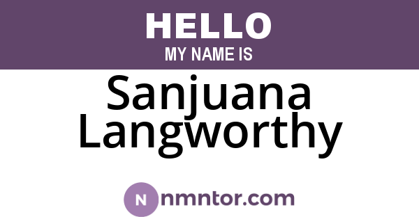 Sanjuana Langworthy