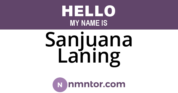 Sanjuana Laning