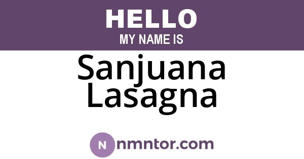 Sanjuana Lasagna
