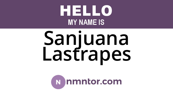 Sanjuana Lastrapes