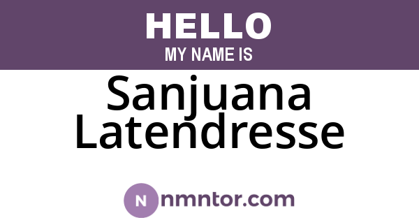 Sanjuana Latendresse
