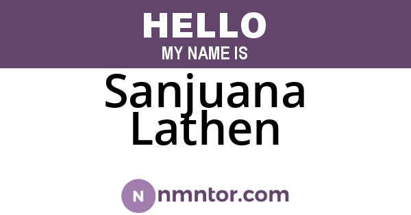 Sanjuana Lathen