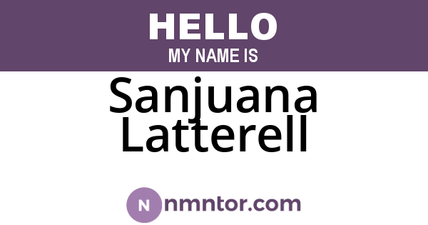 Sanjuana Latterell
