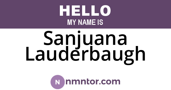 Sanjuana Lauderbaugh