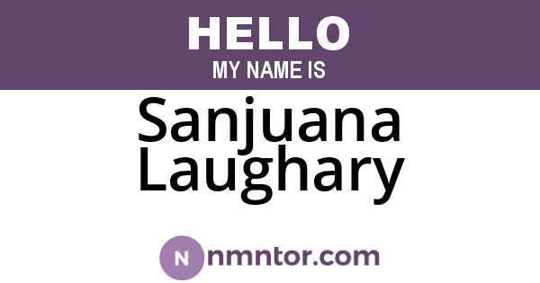 Sanjuana Laughary